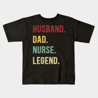 Nurse Funny Vintage Retro Shirt Husband Dad Nurse Legend Kids T-Shirt